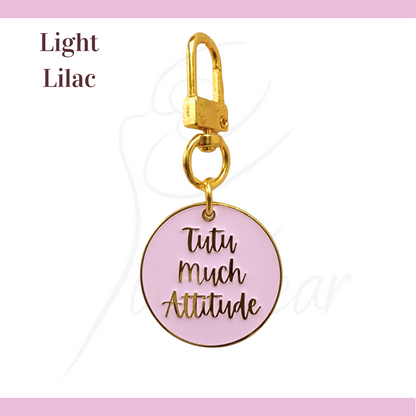 Tutu Much Attitude Keychain