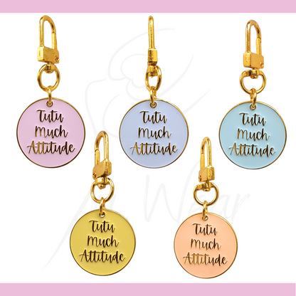 Tutu Much Attitude Keychain